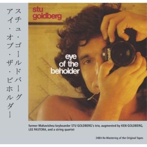 Stu Goldberg/Eye Of The Beholder
