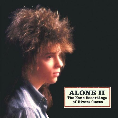 Rivers Cuomo/Alone 2-The Home Recordings Of