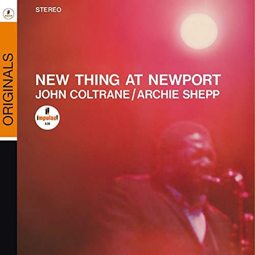 Coltrane/Shepp/New Thing At Newport