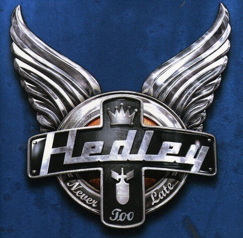 Hedley/Never Too Late@Import-Aus