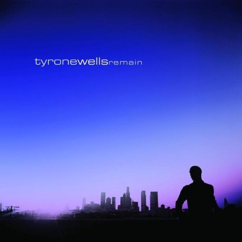 Tyrone Wells/Remain