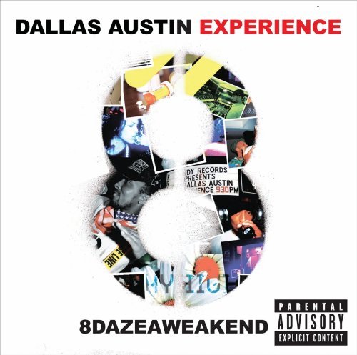 Dallas Austin Experience/8 Daze A Weakend@Explicit Version@Enhanced Cd