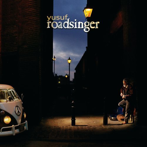 Yusuf/Roadsinger (To Warm You Throug