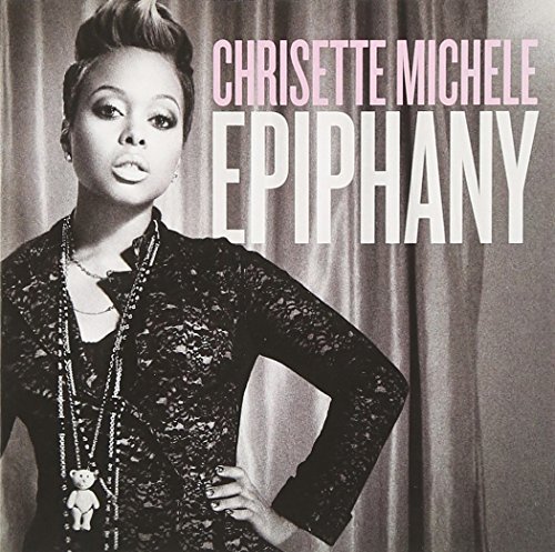 Chrisette Michele/Epiphany