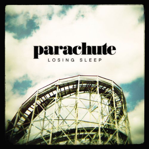 Parachute/Losing Sleep