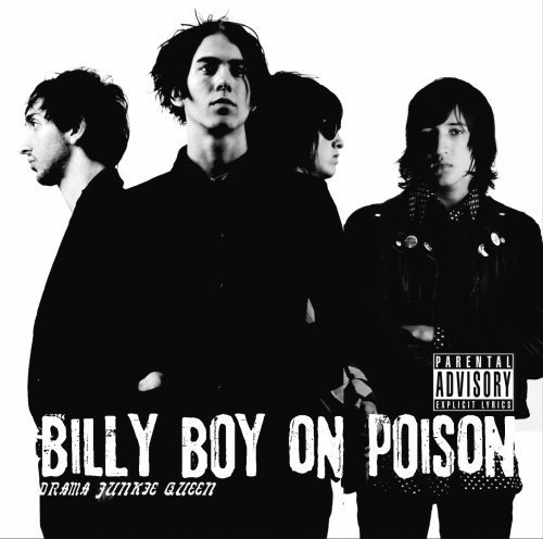 Billy Boy On Poison/Drama Junkie Queen@Explicit