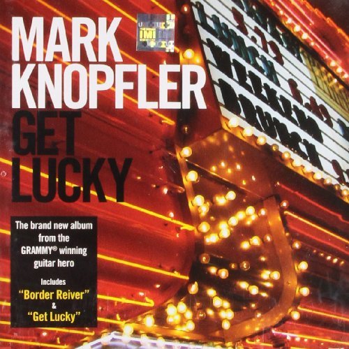 Mark Knopfler/Get Lucky@Import-Gbr