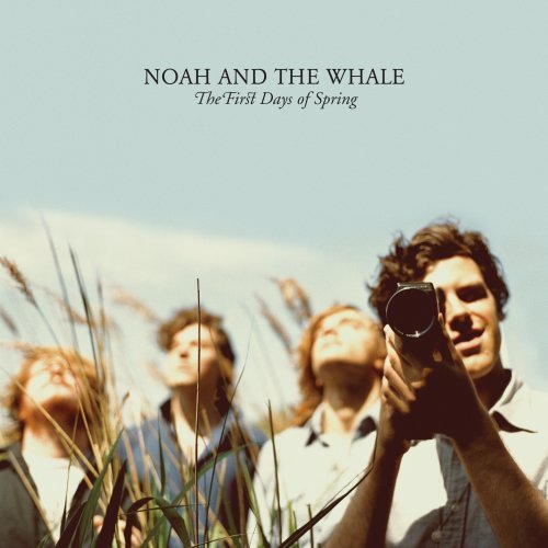 Noah & The Whale/First Days Of Spring