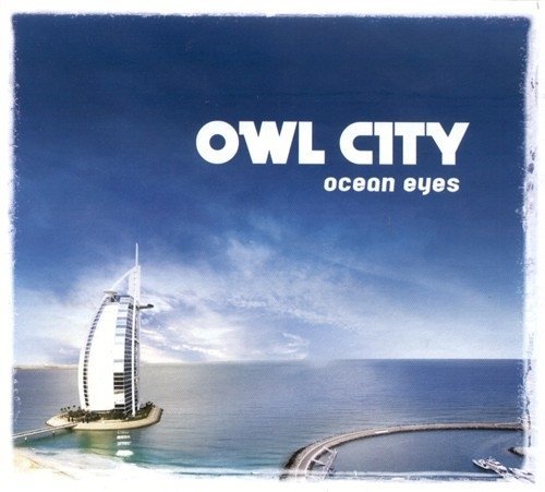 Owl City/Ocean Eyes