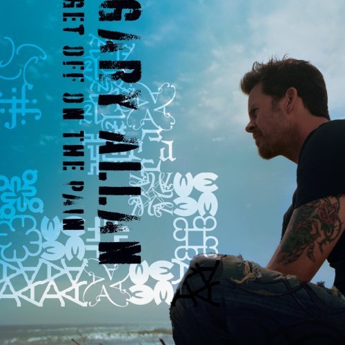 Gary Allan/Get Off On The Pain