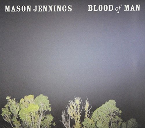 Mason Jennings/Blood Of Man