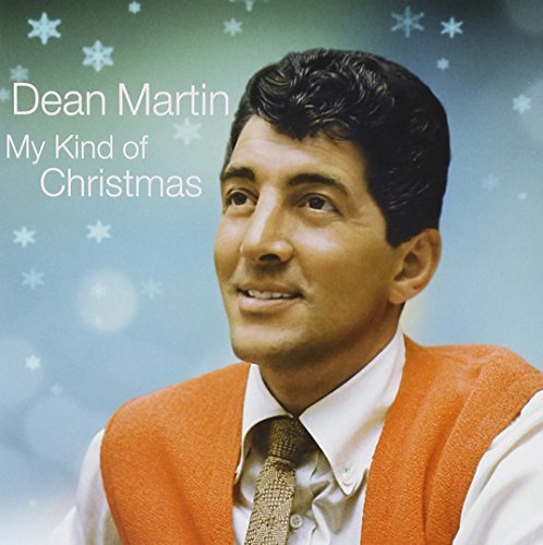 Dean Martin/My Kind Of Christmas