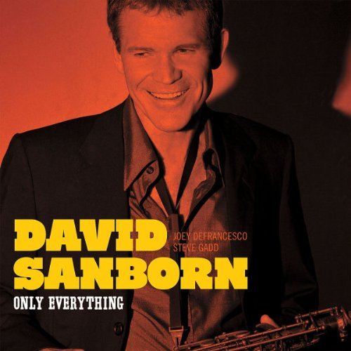 David Sanborn/Only Everything@Only Everything