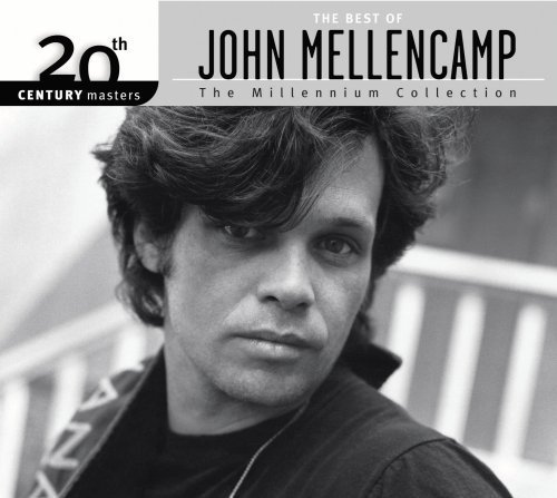 John Mellencamp Millennium Collection 20th Cen Millennium Collection 