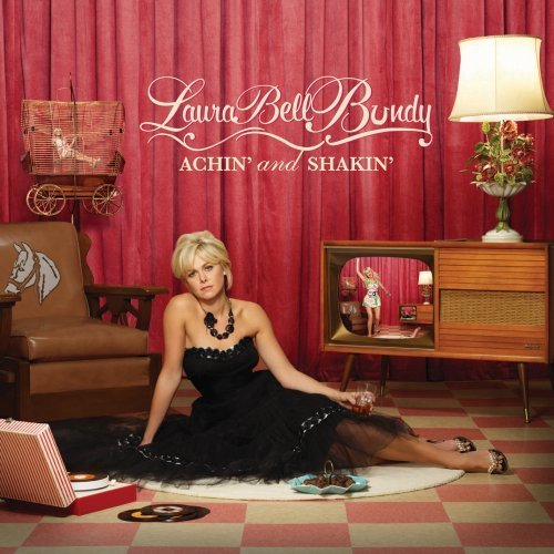 Laura Bell Bundy/Achin' & Shakin'