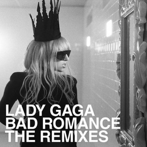 Lady Gaga/Bad Romance (The Remixes)