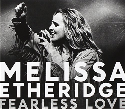 Melissa Etheridge/Fearless Love