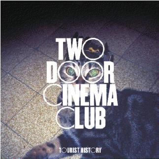 Two Door Cinema Club/Tourist History@Import-Aus