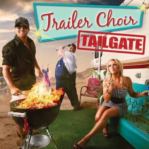 Trailer Choir/Tailgate