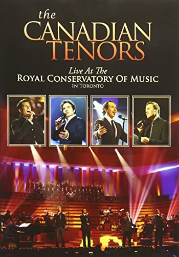 Canadian Tenors/Live At The Royal Conservatory@Nr/Ntsc(0)