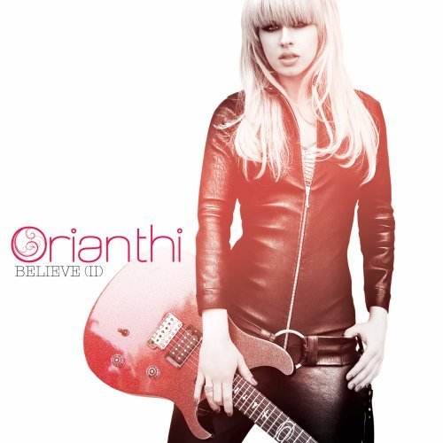 Orianthi/Believe (Ii)
