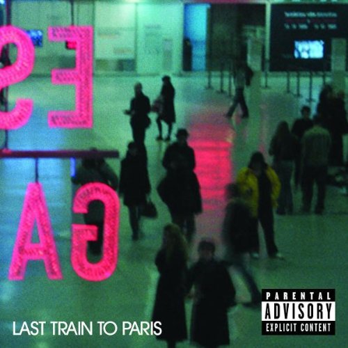 Diddy-Dirty Money/Last Train To Paris@Explicit Version