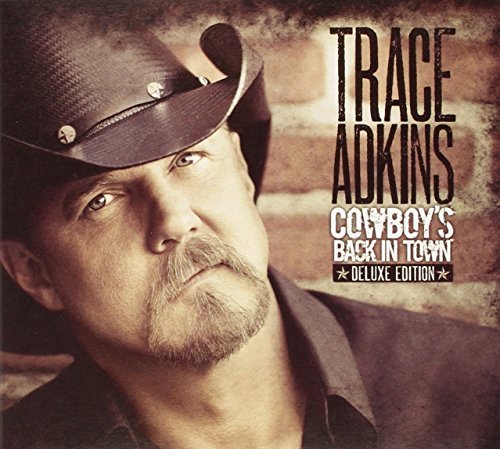 Trace Adkins/Cowboy's Back In Town@Deluxe Ed.