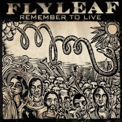 Flyleaf/Remember To Live