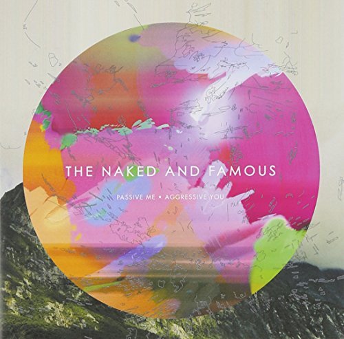 Naked & Famous/Passive Me Aggressive You