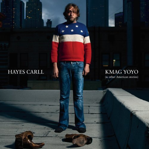 Hayes Carll/Kmag Yoyo (& Other American St