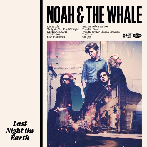 Noah & The Whale/Last Night On Earth