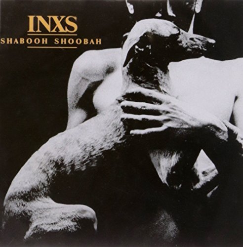 Inxs/Shabooh Shoobah (2011 Remaster@Import-Gbr