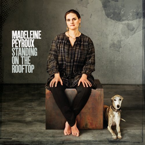 Madeleine Peyroux/Standing On The Rooftop@Standing On The Rooftop