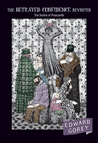 Edward Gorey/The Betrayed Confidence Revisited@ Ten Series of Postcards