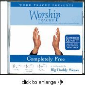 Words And Music By Mike Weaver Completely Free Worship Tracks CD (tracks) 