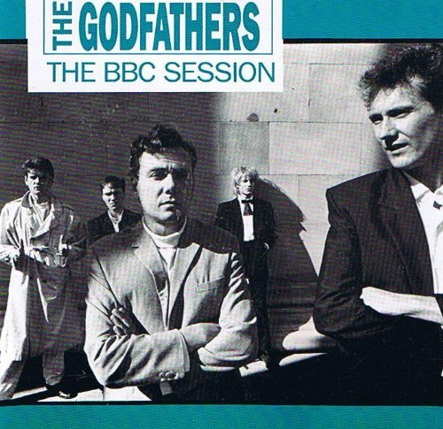 The Godfathers Godfathers The Godfathers The Bbc Sessions 