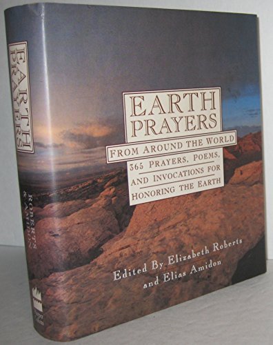 Amidon Elias Roberts Elizabeth Earth Prayers From Around The World 365 Prayers 