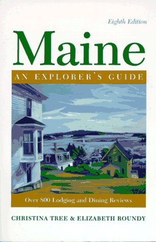 Christina Tree/Maine: An Explorer's Guide@8th Edition