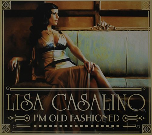 Lisa Casalino/Im Old Fashioned