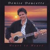 Denise Doucette Heart To Heart 