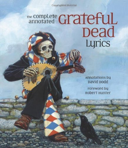 Alan Trist/The Complete Annotated Grateful Dead Lyrics