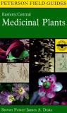 Peterson Roger Tory Foster Steven Peterson Field Guide To Medicinal Plants Eastern 