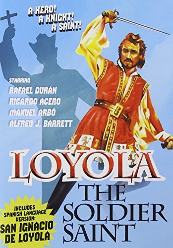 Loyola The Soldier Saint/Loyola The Soldier Saint