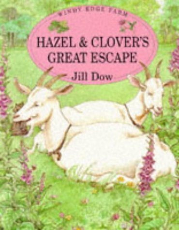 Jill Dow Hazel And Clover's Great Escape 