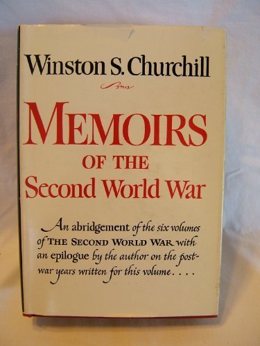 Sir Winston Churchill Memoirs Of The Second World War An Abridgement Of 
