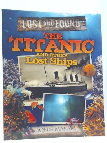 The Titanic And Other Ships (lost And Found) 