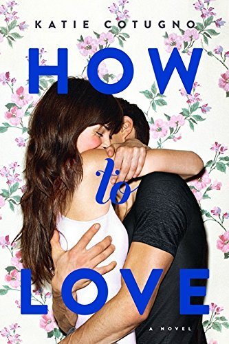 Katie Cotugno/How to Love