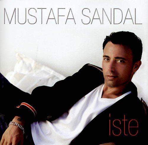 Mustafa Sandal/Iste