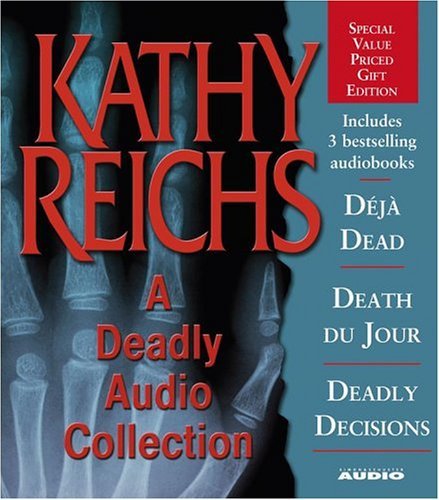 Irving Amy Borowitz Katherine Reichs Kathy A Deadly Audio Collection Three Bestsellers In On 