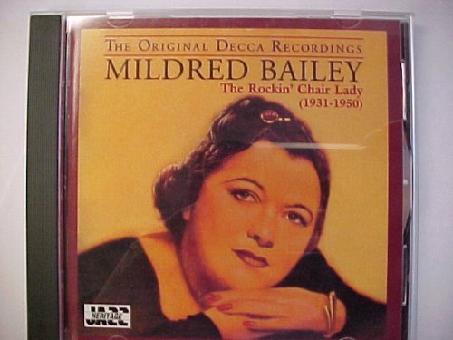 Mildred Bailey Mildred Bailey The Rockin' Chair Lady 